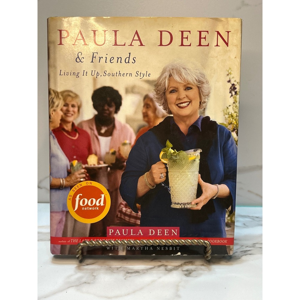 Paula Deen & Friends Living It Up Southern Style Hardcover Cookbook 2005 1st Ed
